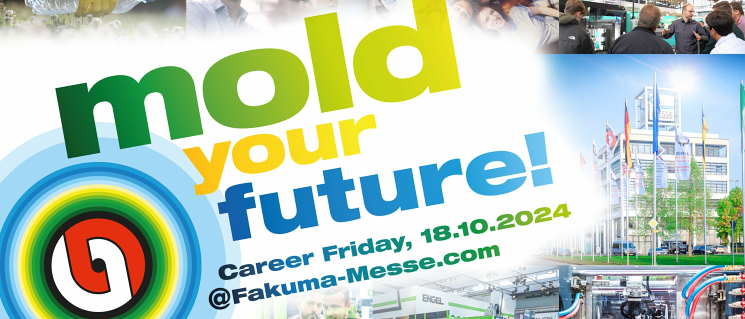 The 29th Fakuma  “Mold your dreams, mold your future” 